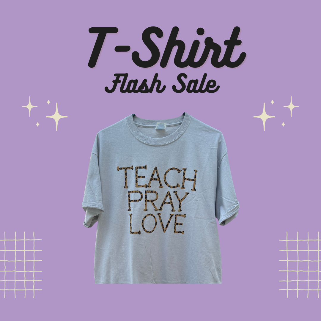 TEACH, PRAY, LOVE